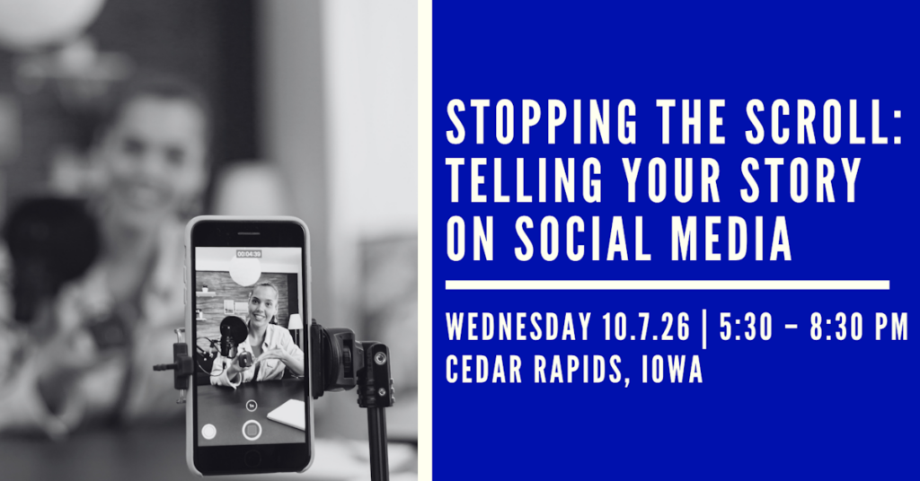 Stopping the Scroll: Telling Your Story on Social Media